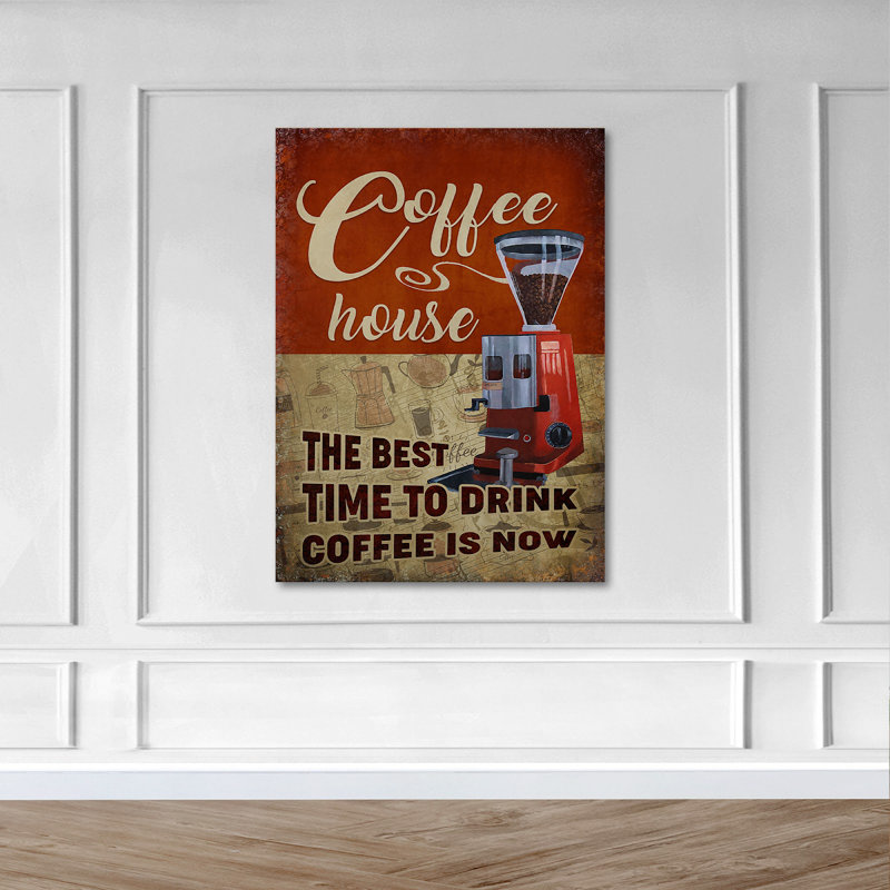 «Coffee House - Best Time To Drink Coffee Is Now», toile tendue avec châssis - Illustration de café, décoration de cuisine beige et rouge