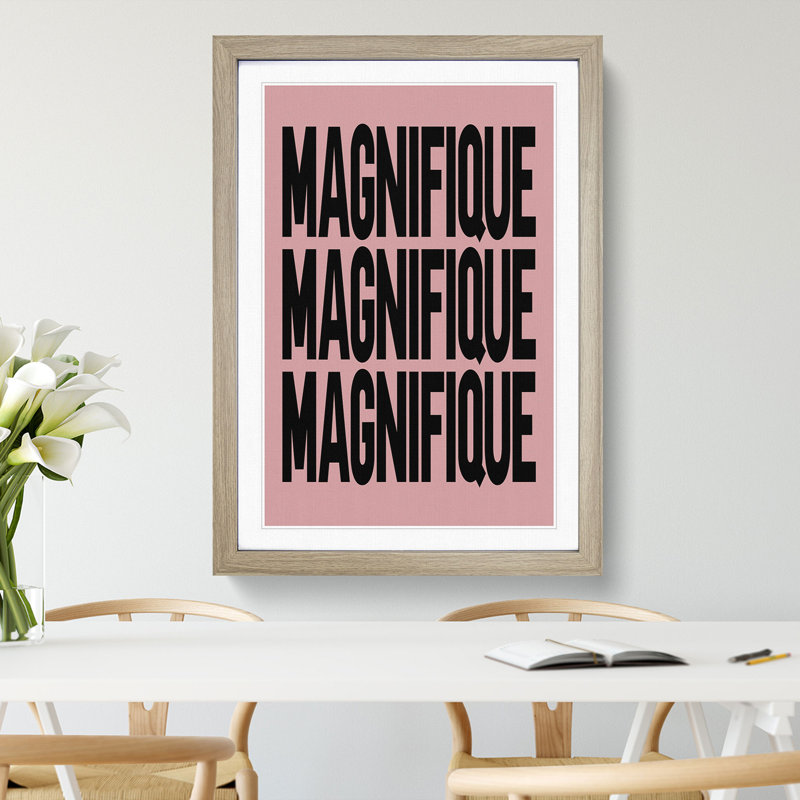Magnifique Pink - Picture Frame Typography, 48cm H x 36cm W x 2cm D, Oak Framed