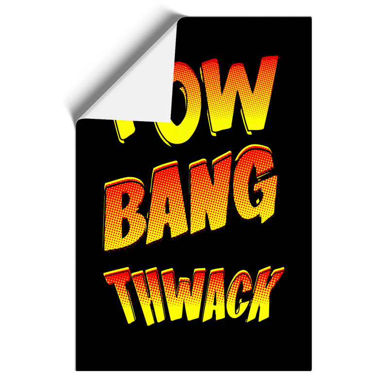 Pow Bang Thwack - Frameless Print, 30cm H x 21cm W x 0.1cm D