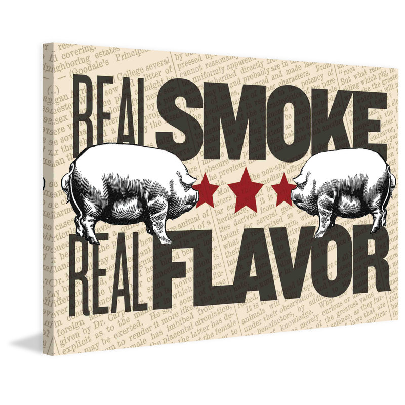 Real Smoke, Real Flavor 1 Piece Wrapped Canvas Wall Art, 51cm H x 76cm W