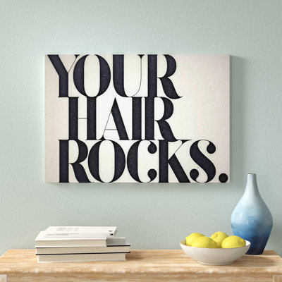 «Your Hair Rocks», art textuel sur toile