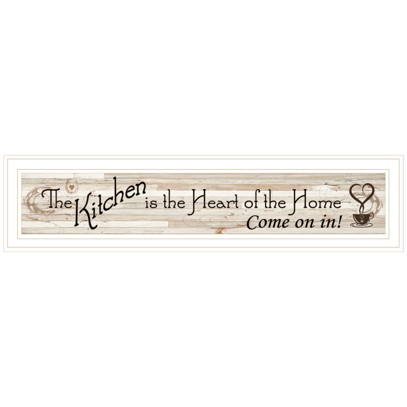 " Kitchen Is The Heart Of The Home " by Trendy Decor 4U, White Framed