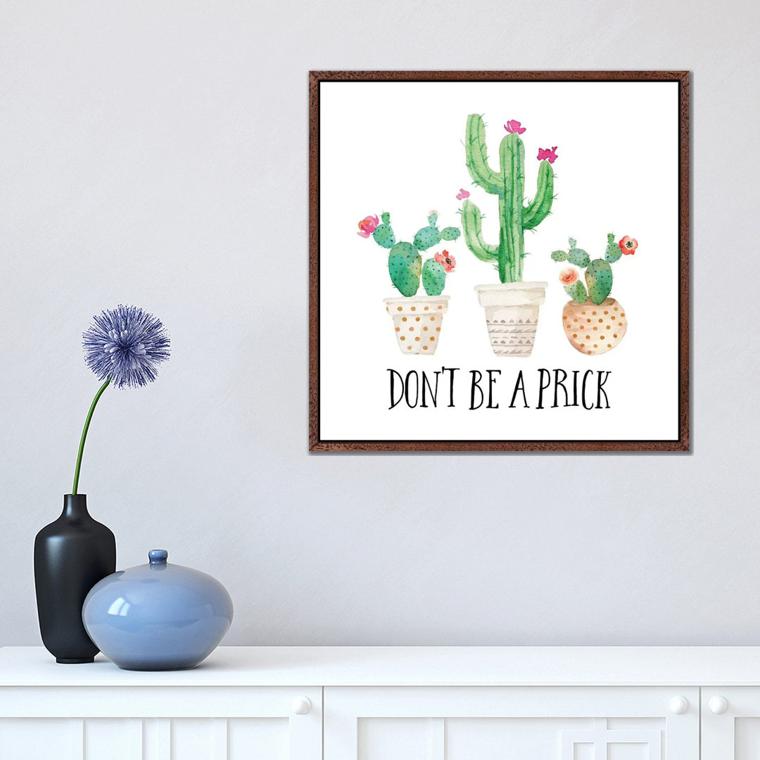 Don't Be A Prick - Painting on Canvas