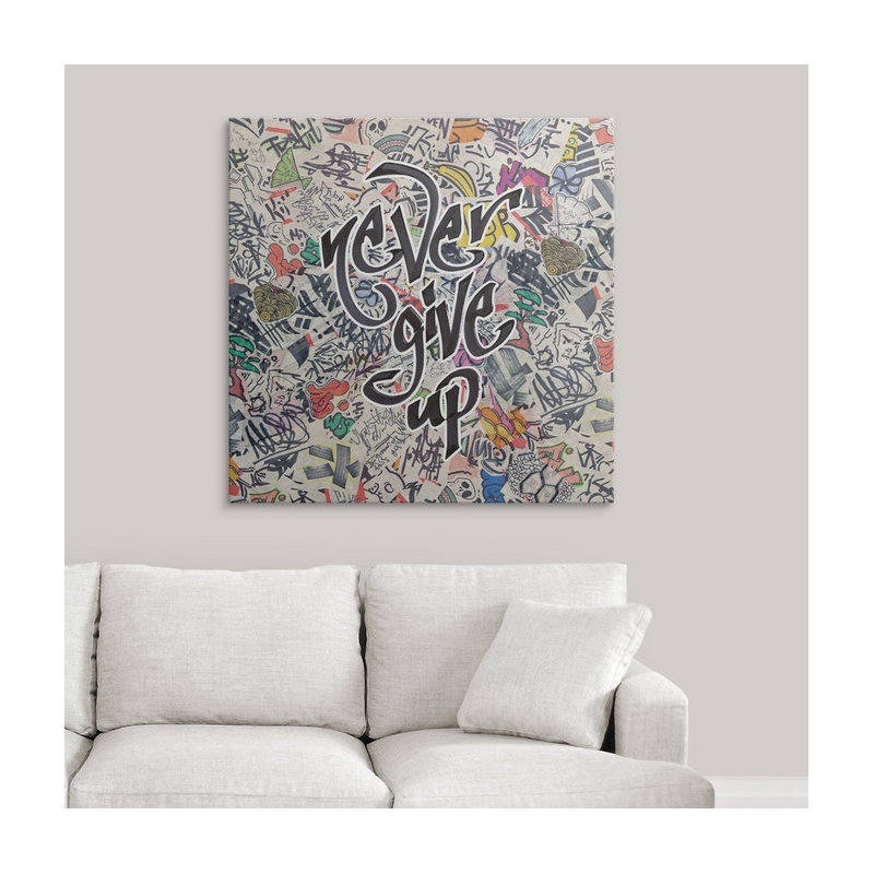 " Never Give Up - Urban Inspiration ", 30" H x 30" W x 1.5" D, Canvas