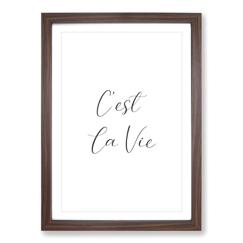 C'est La Vie Typography - Picture Frame Typography, Walnut Framed, 36cm H x 27cm W x 2cm D