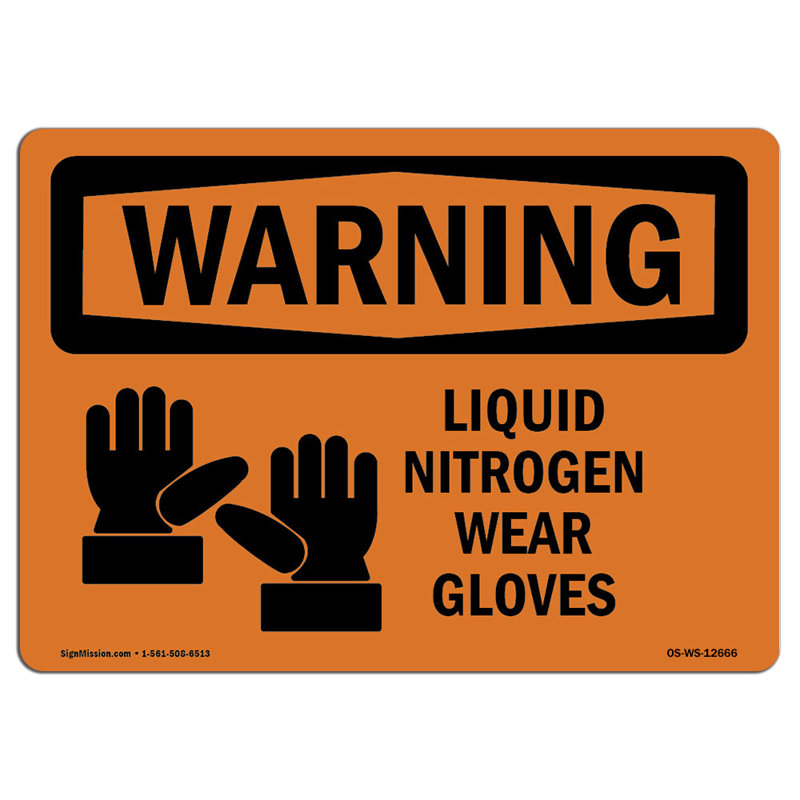 Panneau d'avertissement Osha - Gants d'usure à azote liquide, H 12 po x l 18 po x P 0,1 po