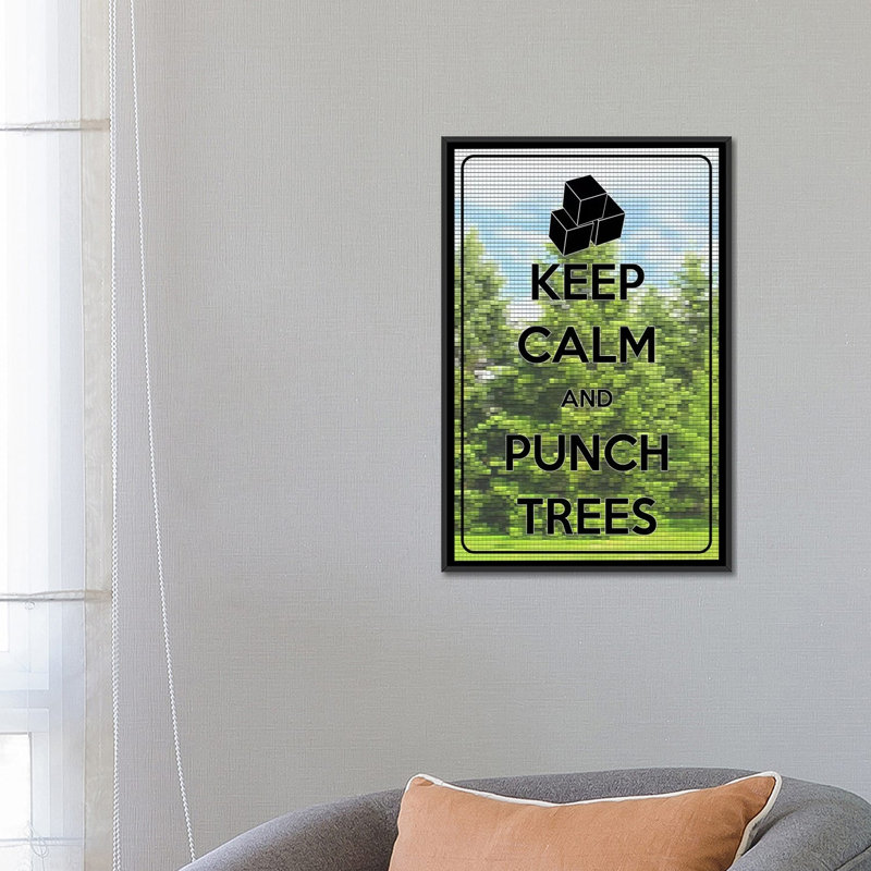 Keep Calm and Punch Trees - Impression sur toile tendue avec châssis, H 26 po x l 18 po x P 1,5 po, Toile tendue