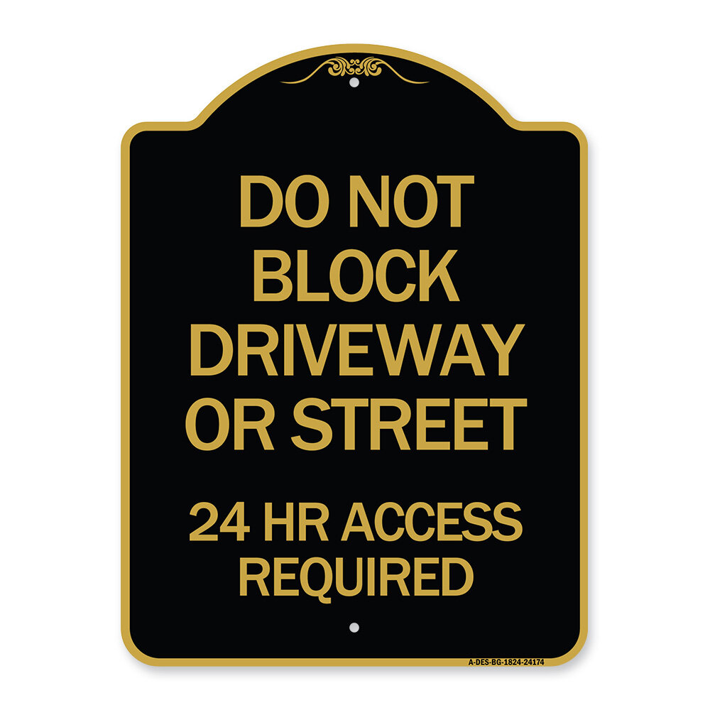 Signmission Designer Series Sign - Do Not Block Driveway Or Street, 24 ...