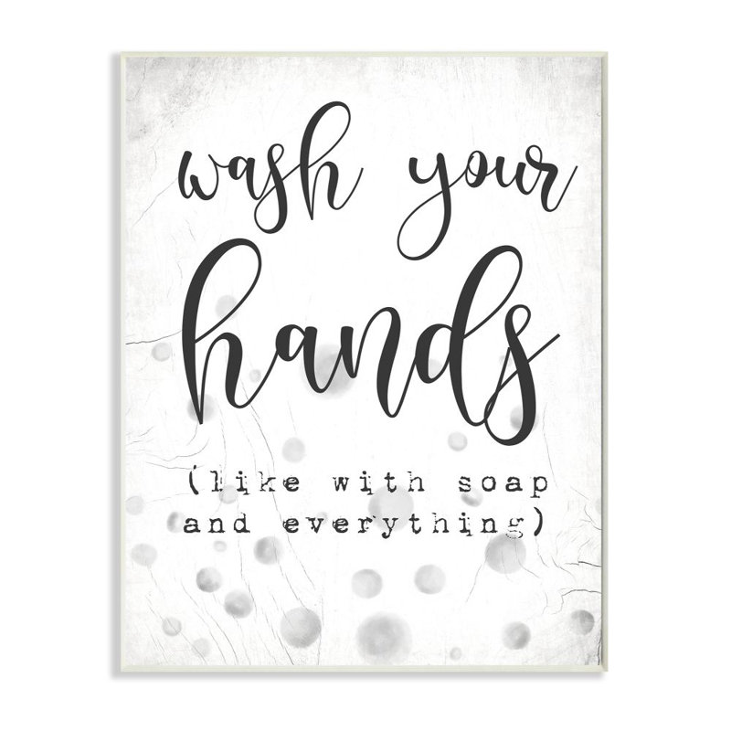 Reproduction d’art textuel, "Wash Hands" par Daphne Polselli, H 40 po x l 30 po x P 1,5 po, Toile tendue
