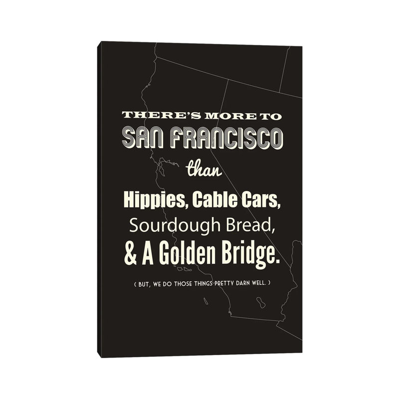 There's More To San Francisco, Dark by Benton Park Prints - Print on Canvas, 101.6 cm H x 66.04 cm W x 1.91 cm D