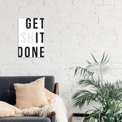 Get Shit Done by The Native State - Wrapped Canvas Print