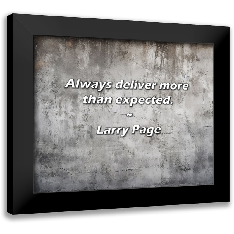 Larry Page Quote: toujours livrer plus que prévu.
