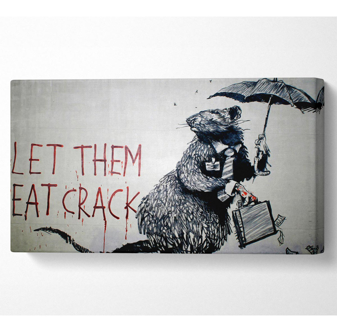 Shepton Let Them Eat Crack - Kunstdrucke auf Leinwand