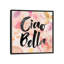 «Ciao Bella», art textuel sur toile-31850938-73216581-73216582