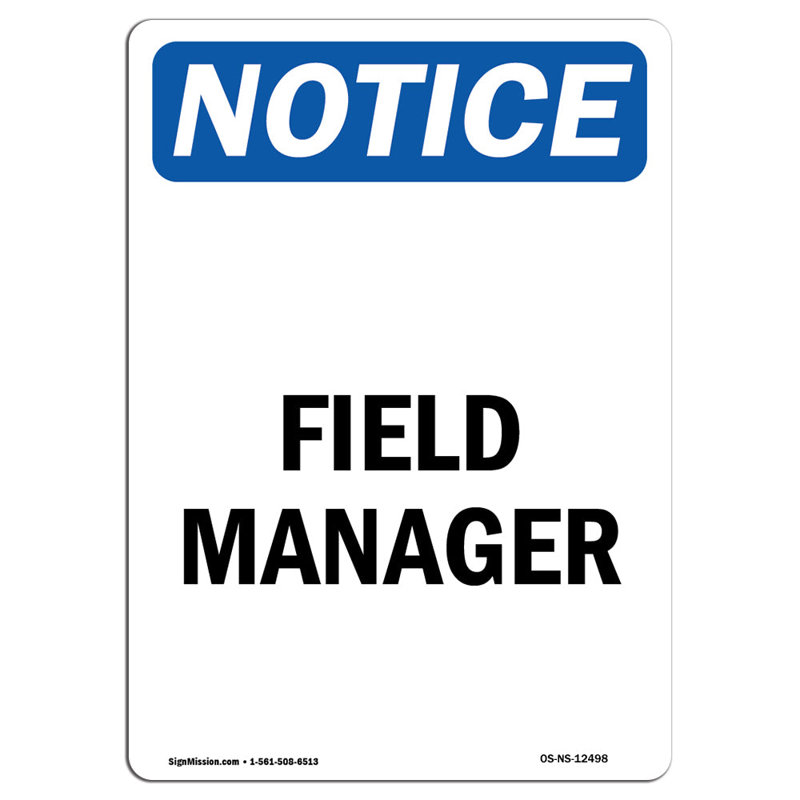 Notice - Field Manager Sign