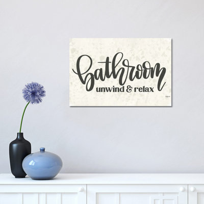 Bathroom - Unwind & Relax by Imperfect Dust - Wrapped Canvas Gallery-Wrapped Canvas Giclée
