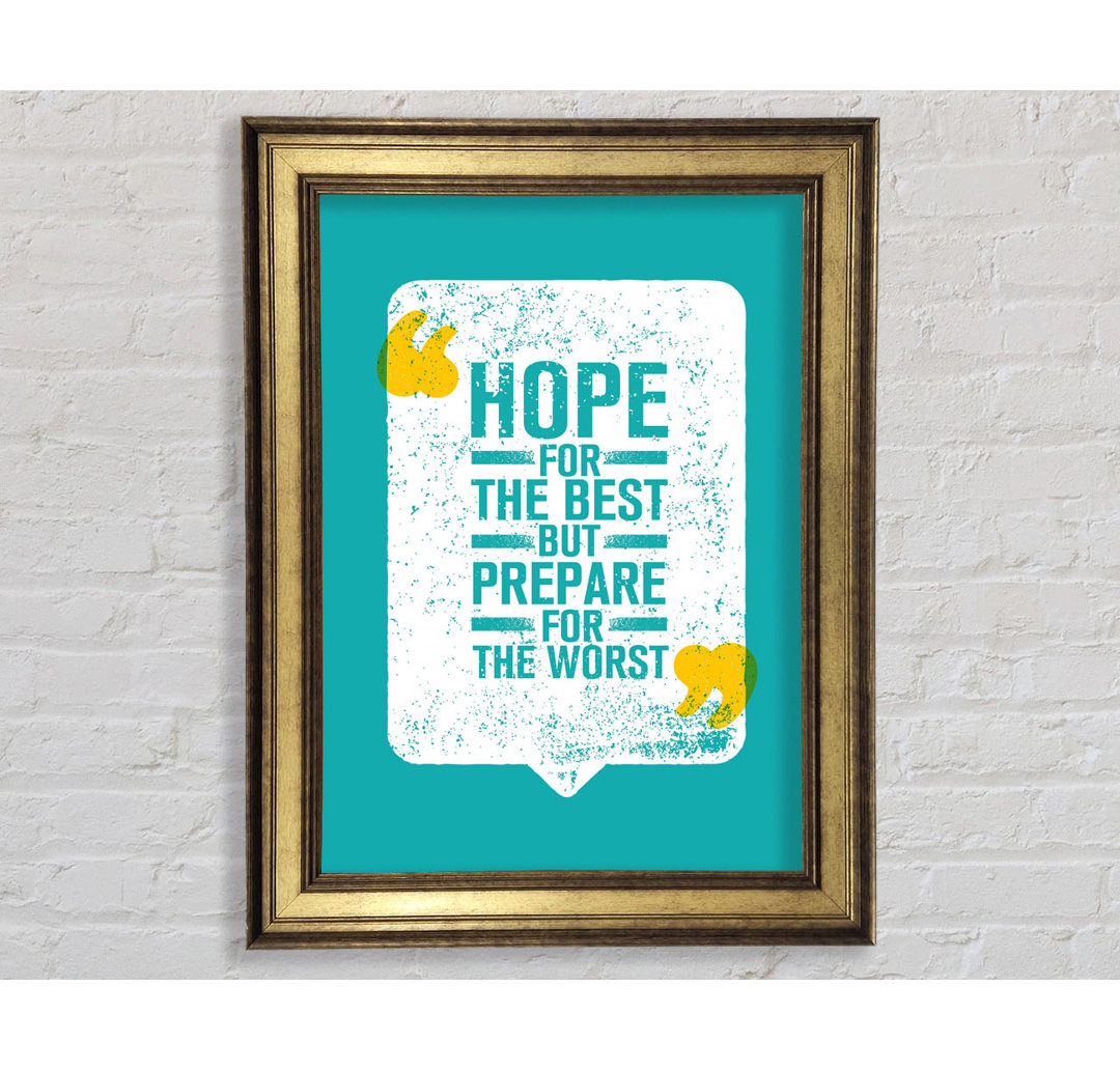 Hope For The Best - Einzelne Bilderrahmen-Typografie