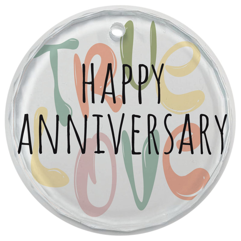 Ornement en verre Happy Anniversary True