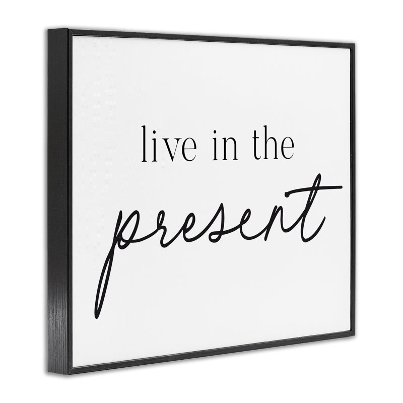 Vivre dans le présent, estampe numérique, design par lettré et doublé, H 11 po x l 14 po, Giclée encadrée noir minuit