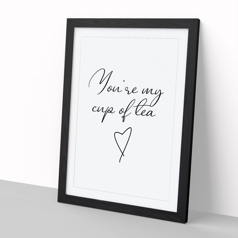 My Cup of Tea - Picture Frame Typography, 65cm H x 48cm W x 2cm D, Black Framed