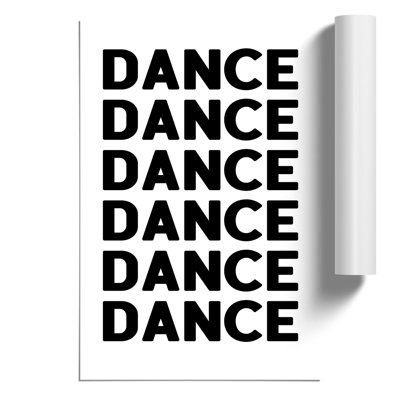 Dance Dance Dance - Frameless Print