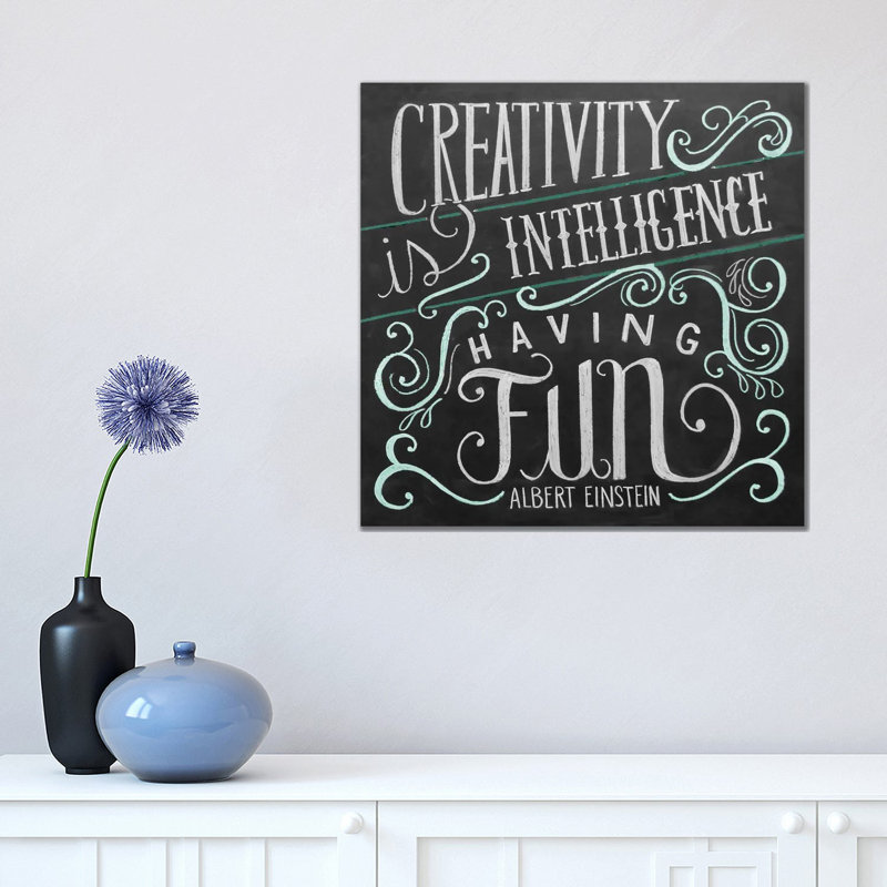 Creativity Is Intelligence Having Fun, 45.72 cm H x 45.72 cm W x 1.91 cm D, Wrapped Canvas