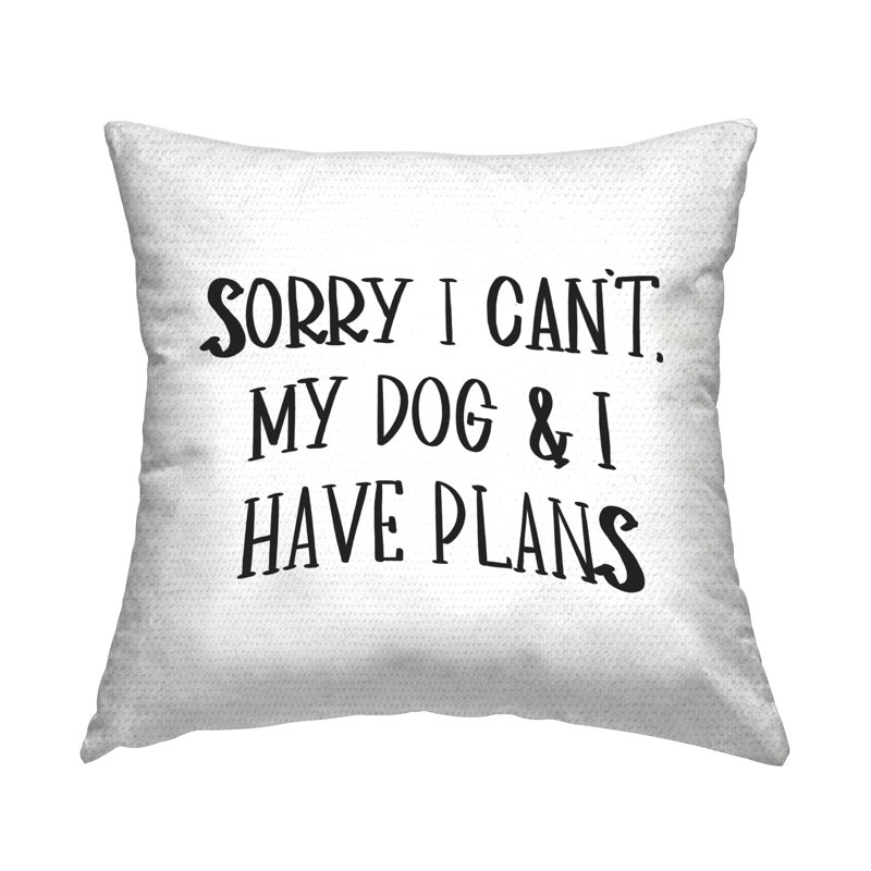 Coussin d'extérieur «My Dog And I Have plans»