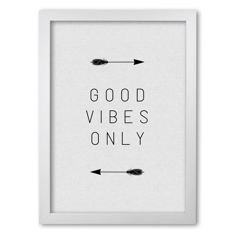 Good Vibes Only Arrow - Print, White Grain Frame, 42 cm H x 30 cm W x 5 cm D