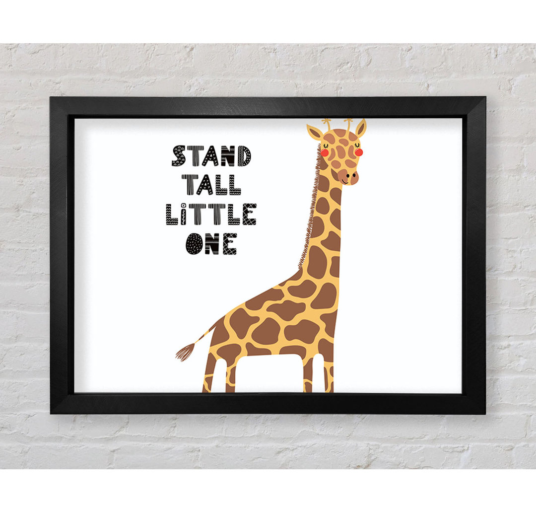 Stand Tall Little One Giraffe - Einzelner Bilderrahmen Kunstdrucke