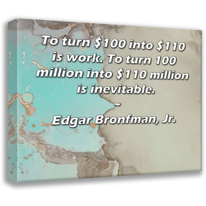 Toile tendue ArtsyQuotes Gallery par Edgar Bronfman, Jr., H 48 po x l 33 po