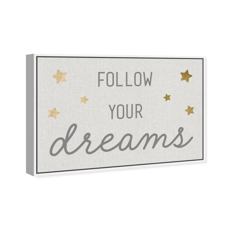 Follow Your Dreams - Art textuel sur toile, H 30 po x l 45 po, Cadre flottant blanc