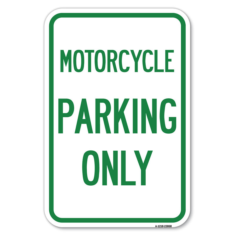 Motorcycle Parking Only/23868, 18" H x 12" W x 1" D