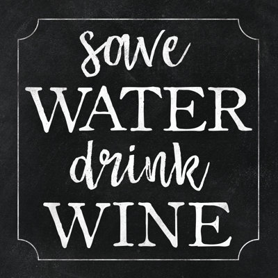 Save Water Drink Wine 1 Piece Wrapped Canvas Wall Art