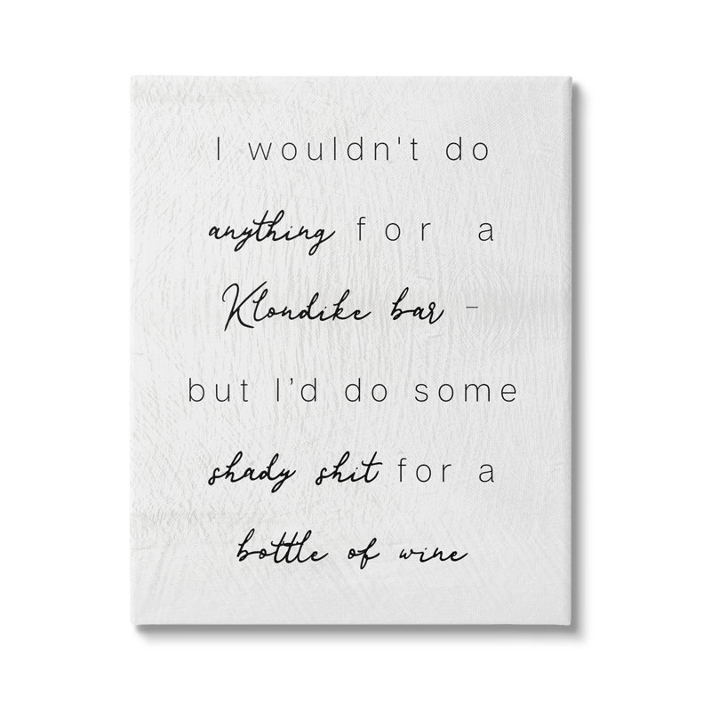 Humour, bouteille de vin, phrase de calligraphie rustique par Daphne Polselli - Art textuel, Toile tendue