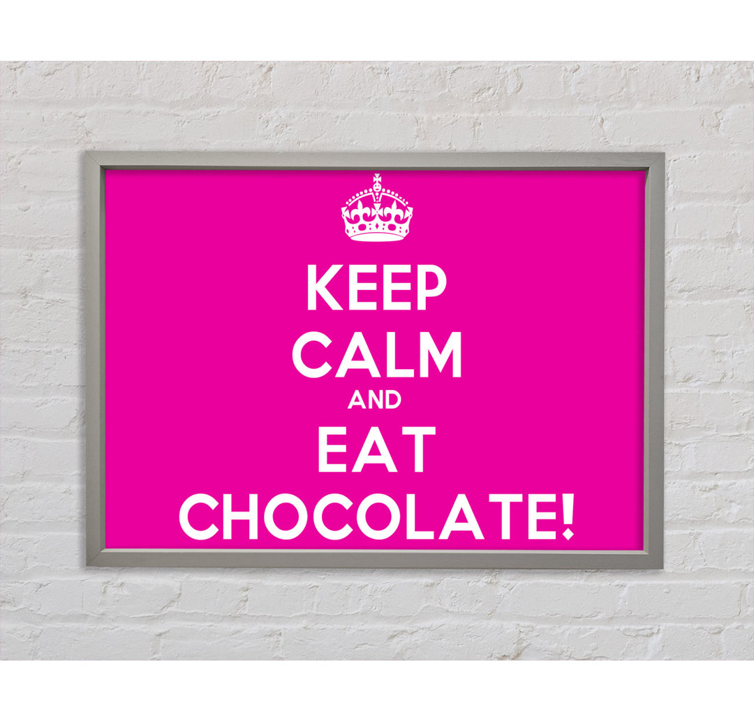 Keep Calm Eat Chocolate - Einzelner Bilderrahmen Typografie auf Leinwand