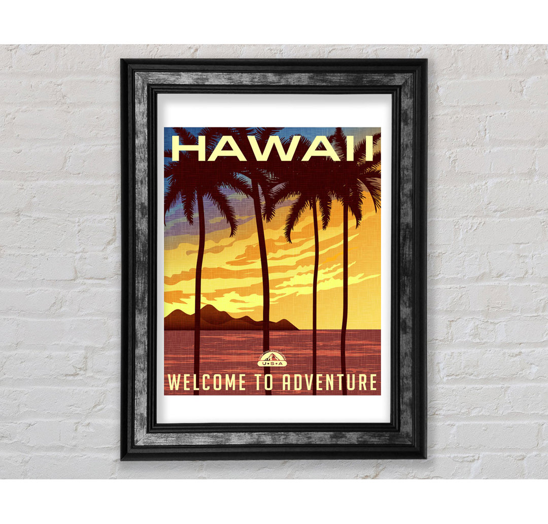 Hawaii Welcome To Adventure - Einzelne Bilderrahmen Kunstdrucke