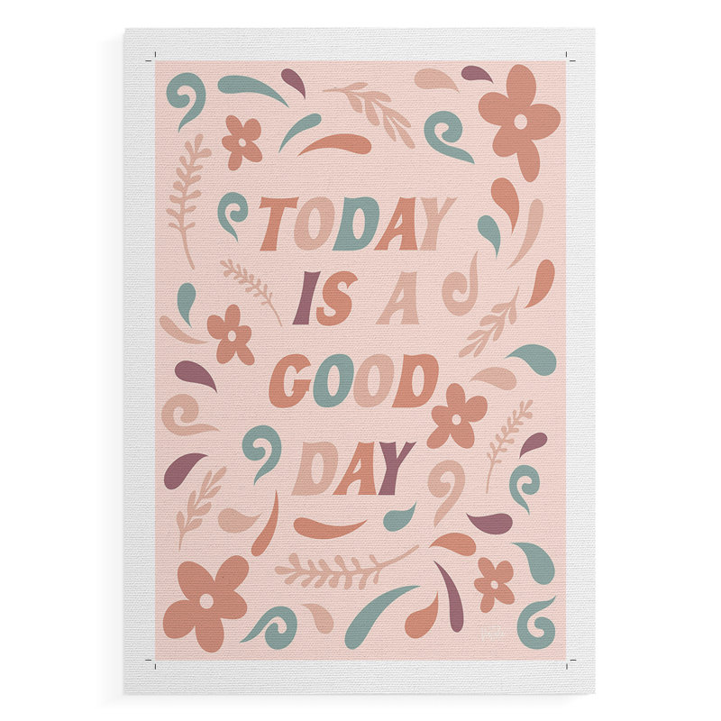 «Today Is A Good Day», impression sur toile seulement - non encadrée, H 18 po x l 12 po