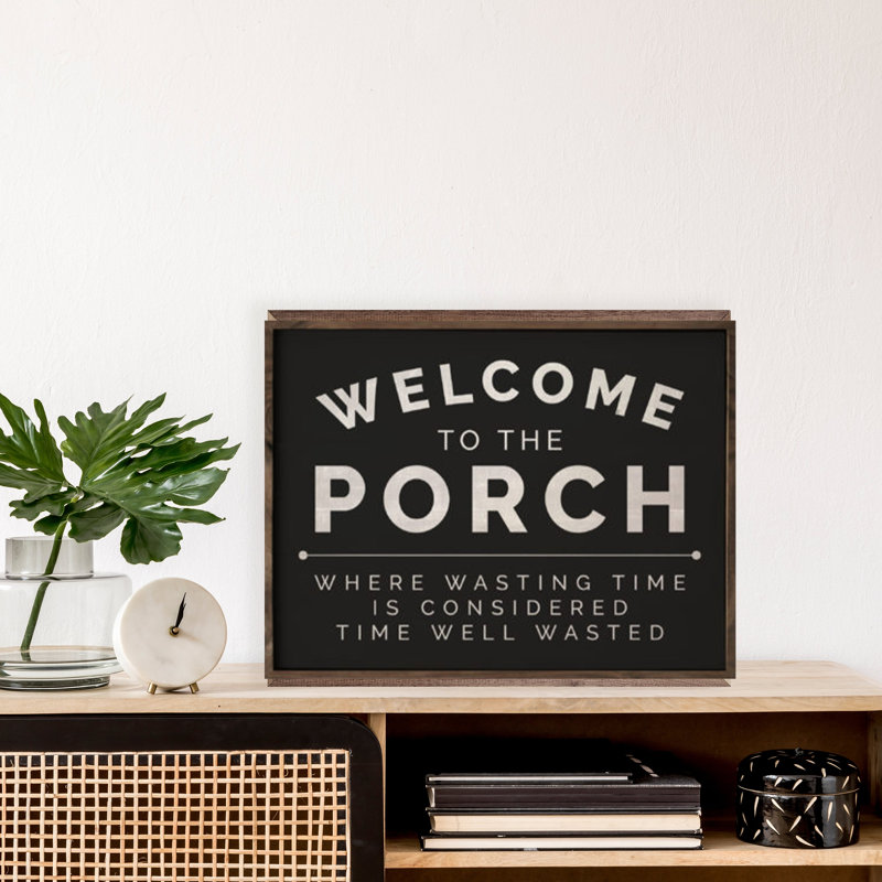 Welcome To The Porch - noir, H 16 po x l 20 po