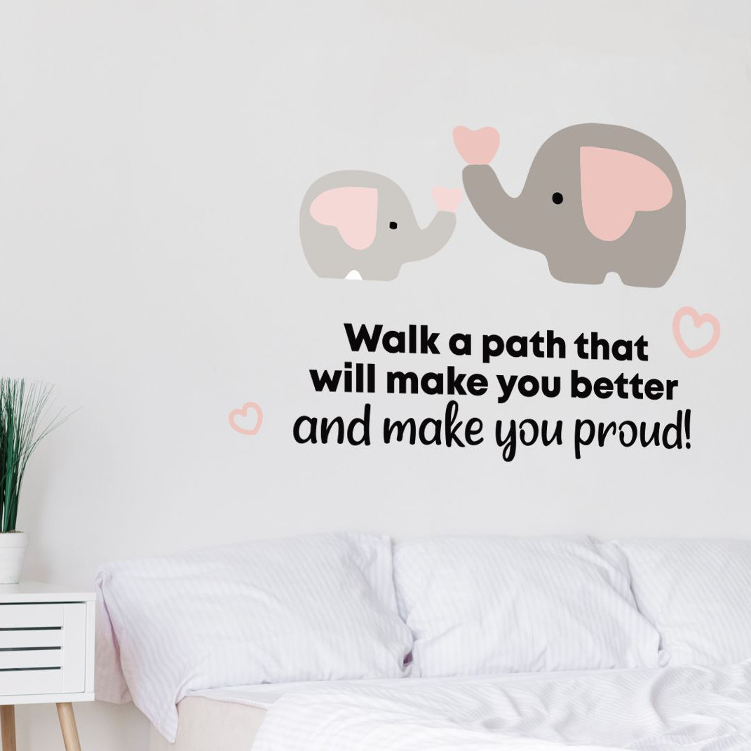Zoomie Kids Make You Proud Elephant Vinyl Wall Decal | Wayfair