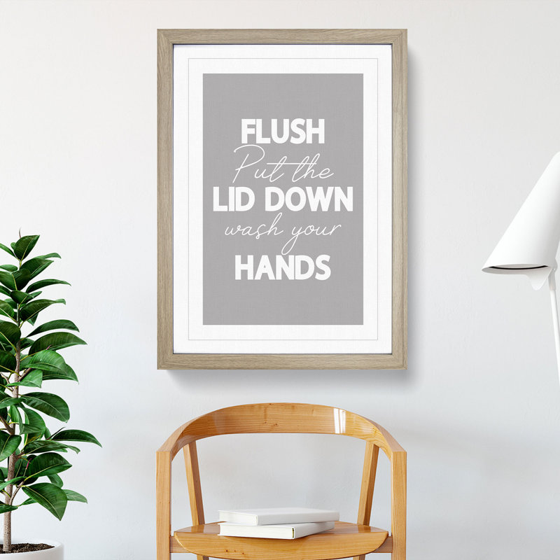 Flush Put the Lid Down Wash Your Hands - Picture Frame Typography, 36cm H x 27cm W x 2cm D, Oak Framed