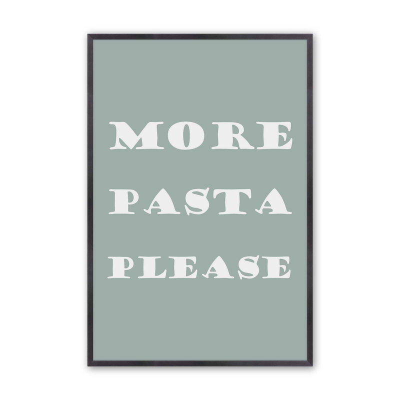 More Pasta Please Print, Weathered Zinc, 11.25" H x 9.25" W
