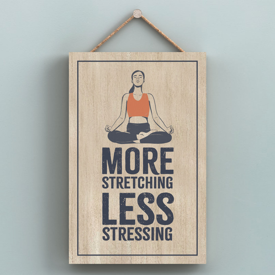Yoga More Stretching Hobby Typography Wooden Hanging Plaque - Image 2