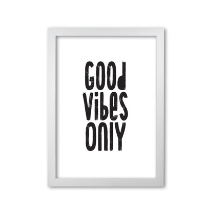 Good Vibes Only - Print