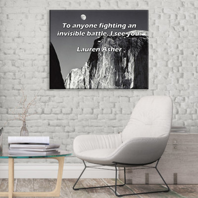 Astoria Grand Gallery Wrapped Canvas By Lauren Asher: "To anyone fighting an invisible battle. I see