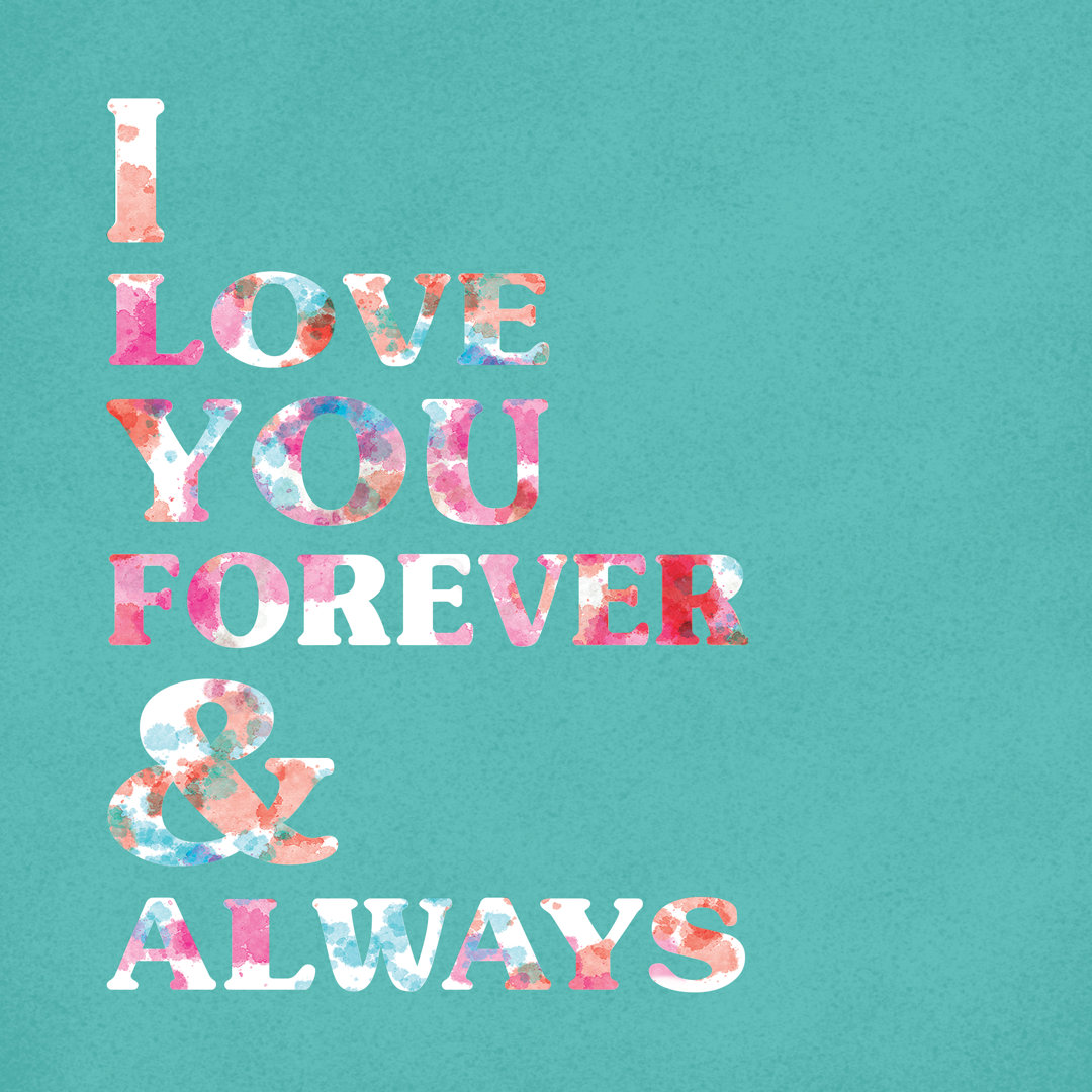 Love You Forever And Always - Wrapped Canvas Print
