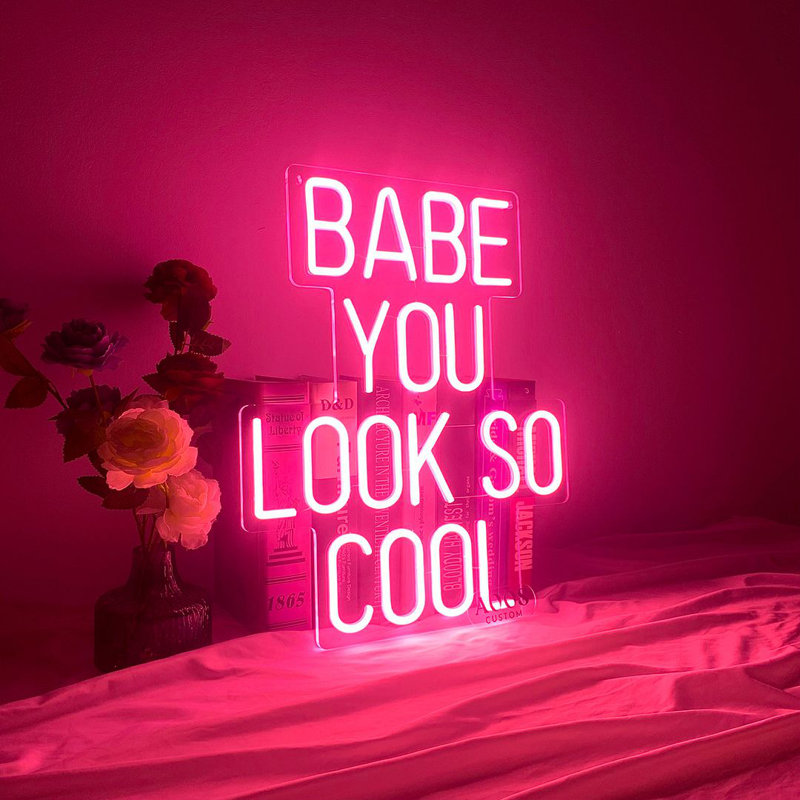 Babe You Look So Cool 16" LED Neon Sign