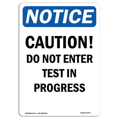 Caution Do Not Enter Test in Progress Sign