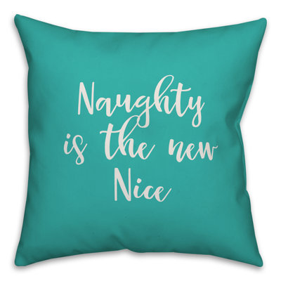  Coussin Naughty is the New Nice