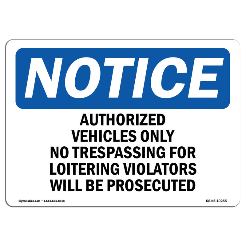 Authorized Vehicles Only No Trespassing Sign