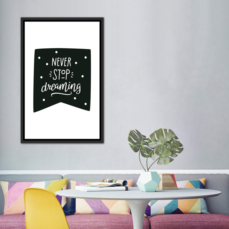 «Never Stop Dreaming Flag Super Scandi», reproduction d'art textuel, H 60 po x l 40po x P 1,5 po, Toile avec cadre noir